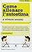 Come allenare l'autostima e vivere sereni