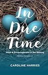 In Due Time: Hope...