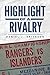 HIGHLIGHT OF A RIVALRY. NEW YORK RANGERS VS. NEW YORK ISLANDE... by Daniel J. Erickson