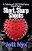 Short, Sharp Shocks: A Collection of LGBTQ Short Fiction, Prose & Poetry