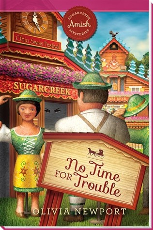 No Time for Trouble (Sugarcreek Amish Mysteries, #14)