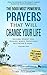 Prayer | The 5000 Most Powerful Prayers That Will Change Your Life: Includes Life Changing Prayers for Weight Loss, Diseases, Money, Depression, Motivation & More