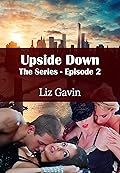 Upside Down: The Series - Episode 2