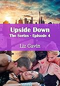 Upside Down: The Series - Episode 4