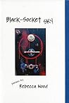 Black-Socket Sky by Rebecca Wood
