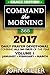 Command the Morning 365: Daily Prayer Devotional (Grace Edition) — Volume 1 — 1st Quarter — January / February / March (Command the Morning 365 Grace Edition Series)