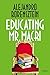 Educating Mr. Macri by Alejandro Borensztein Educating Mr. Macri by Alejandro Borensztein