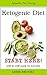 Ketogenic Diet KETO QUICK START: KETO Made Simple + 5 Day Meal Plan (Low-Carb Diet, Weight Loss Recipes, Diabetes, Ketogenic Diet For Beginners Book 1)