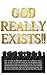 GOD REALLY EXISTS!!: He is not a Blond man or a Blue man, He is not a man or a woman. Discover God the right way & worship Him Alone.