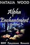 Alpha Enchantment...