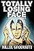 Totally Losing Face: and Ot...