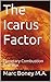 The Icarus Factor: Planetary Combustion And War