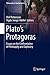 Plato’s Protagoras: Essays on the Confrontation of Philosophy and Sophistry (Philosophical Studies Series Book 125)