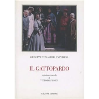 Livio Gambarini S Review Of Il Gattopardo Riduzione Teatrale Di Vittorio Frosini
