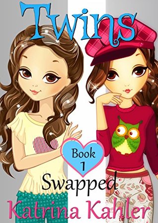 Swapped! (Twins, #1)