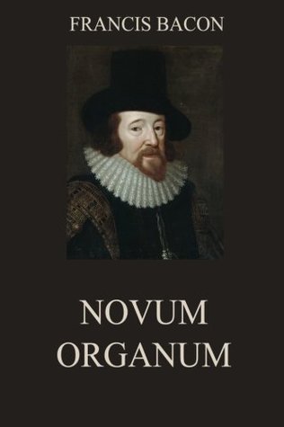 Novum Organum: Annotated Edition