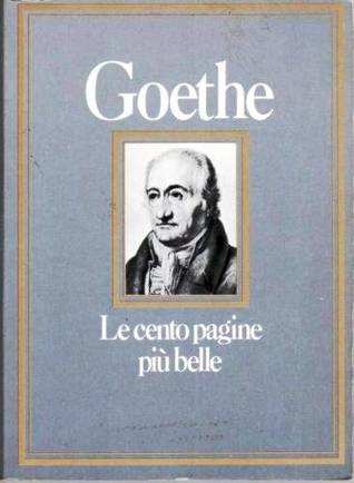 Goethe: le cento pagine più belle