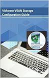 VMware VSAN Storage Configuration Guide