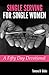 Single Serving for Single Women: A Fifty Day Devotional