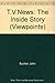 TV News: The Inside Story