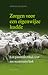 zorgen voor een eigenwijze kudde. een pastorale ethiek voor e... by Patrick Nullens