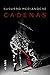 Cadenas (Spanish Edition)
