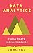 Data analytics: The Ultimate Beginner's Guide