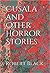 Cusala and Other Horror Stories