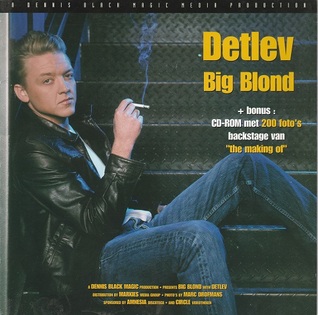 Detlev - Big Blond + bonus: CD-ROM met 200 foto's backstage van "the making of"