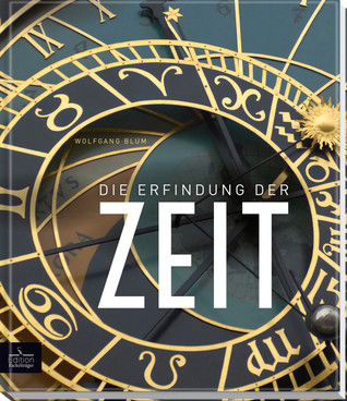 Die Erfindung der Zeit (Hardcover)