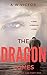 The Dragon Comes (The Serpe...