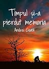 Timpul și-a pierdut memoria