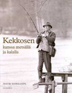 Kekkosen kanssa metsällä ja kalalla