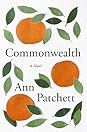 Commonwealth by Ann Patchett