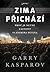 Zima přichází by Garry Kasparov