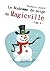 Le Bonhomme de neige de Magicville