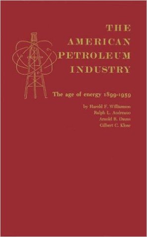 The American Petroleum Industry: The Age of Energy, 1899-1959 (Hardcover)