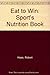 Eat to Win: Sport's Nutriti...