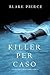 Killer per caso (Riley Paige, #5)