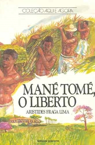 Mané Tomé, O Liberto