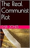 The Real Communist Plot