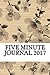 Five Minute Journal 2017 by NOT A BOOK