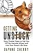 Getting Unstuck: Easy, Doable Steps to Get You Off the Hamster Wheel to Live Your Dream Life Now