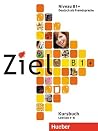 ZIEL B1+ Kb+Ab+Lerner CD/CD-Rom ZIEL B1+ Kb+Ab+Lerner CD/CD-Rom