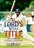 To Lord's with a Title by Hugh Morris