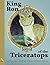 King Ron of the Triceratops