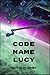 Code Name Lucy (Secret Warfare & Counter-terrorism Operations Book 28)