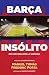 Barça Insólito
