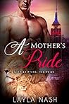 A Mother's Pride by Layla Nash