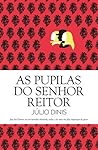 As Pupilas do Senhor Reitor by Júlio Dinis